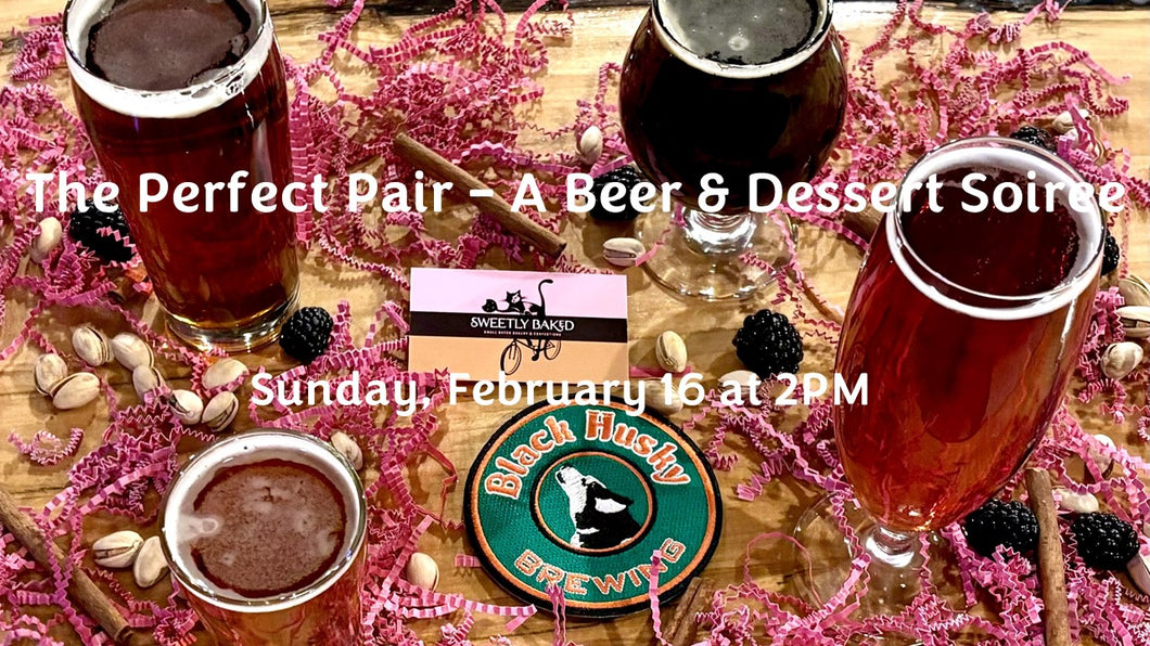 The Perfect Pair: A Beer & Dessert Soiree